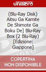 (Blu-Ray Disk) Aitsu Ga Kamite De Shimote Ga Boku De] Blu-Ray Box (2 Blu-Ray) [Edizione: Giappone] brd