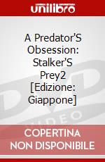 A Predator'S Obsession: Stalker'S Prey2 [Edizione: Giappone] dvd