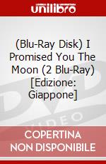 (Blu-Ray Disk) I Promised You The Moon (2 Blu-Ray) [Edizione: Giappone] brd