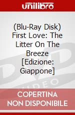 (Blu-Ray Disk) First Love: The Litter On The Breeze [Edizione: Giappone] brd