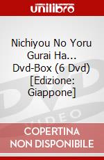 Nichiyou No Yoru Gurai Ha... Dvd-Box (6 Dvd) [Edizione: Giappone] film in dvd