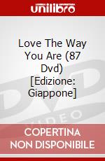 Love The Way You Are (87 Dvd) [Edizione: Giappone] film in dvd