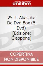 25 Ji .Akasaka De Dvd-Box (5 Dvd) [Edizione: Giappone] film in dvd