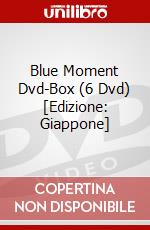 Blue Moment Dvd-Box (6 Dvd) [Edizione: Giappone]