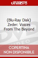 (Blu-Ray Disk) Zeder: Voices From The Beyond brd