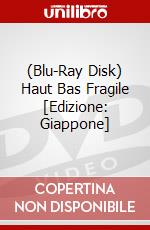 (Blu-Ray Disk) Haut Bas Fragile [Edizione: Giappone] brd