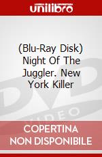(Blu-Ray Disk) Night Of The Juggler. New York Killer brd