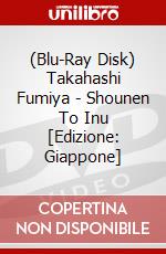 (Blu-Ray Disk) Takahashi Fumiya - Shounen To Inu [Edizione: Giappone] brd