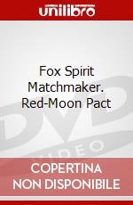Fox Spirit Matchmaker. Red-Moon Pact dvd