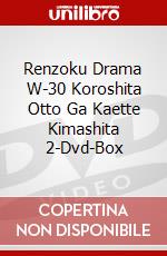 Renzoku Drama W-30 Koroshita Otto Ga Kaette Kimashita 2-Dvd-Box dvd