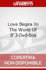 Love Begins In The World Of If 3-Dvd-Box dvd