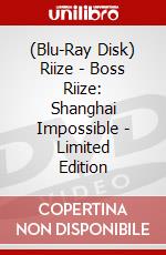 (Blu-Ray Disk) Riize - Boss Riize: Shanghai Impossible - Limited Edition brd