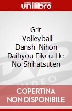 Grit -Volleyball Danshi Nihon Daihyou Eikou He No Shihatsuten dvd