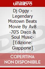 Dj Oggy - Legendary Motown Beats Movie By Av8 -70'S Disco & Soul Music- [Edizione: Giappone] dvd