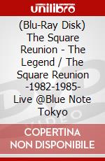 (Blu-Ray Disk) The Square Reunion - The Legend / The Square Reunion -1982-1985- Live @Blue Note Tokyo brd