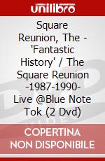 Square Reunion, The - 'Fantastic History' / The Square Reunion -1987-1990- Live @Blue Note Tok (2 Dvd) dvd