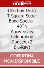 (Blu-Ray Disk) T-Square Super Band Specia - 40Th Anniversary Celebration Concert (2 Blu-Ray) brd