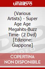 (Various Artists) - Super Age Age Megahits-Buzz Time- (2 Dvd) [Edizione: Giappone] dvd