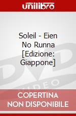 Soleil - Eien No Runna [Edizione: Giappone] dvd