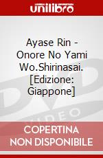 Ayase Rin - Onore No Yami Wo.Shirinasai. [Edizione: Giappone] dvd