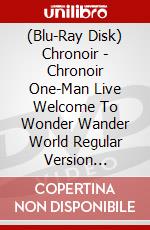 (Blu-Ray Disk) Chronoir - Chronoir One-Man Live Welcome To Wonder Wander World Regular Version [Edizione: Giappone] brd