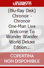 (Blu-Ray Disk) Chronoir - Chronoir One-Man Live Welcome To Wonder Wander World Deluxe Edition (Blu-Ray D brd