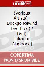 (Various Artists) - Dockgo Rewind Dvd Box (2 Dvd) [Edizione: Giappone] dvd