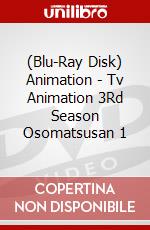 (Blu-Ray Disk) Animation - Tv Animation 3Rd Season Osomatsusan 1 brd
