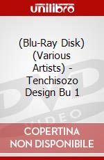 (Blu-Ray Disk) (Various Artists) - Tenchisozo Design Bu 1 brd
