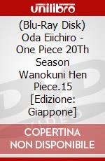 (Blu-Ray Disk) Oda Eiichiro - One Piece 20Th Season Wanokuni Hen Piece.15 [Edizione: Giappone] brd