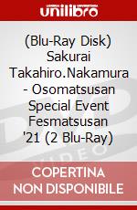 (Blu-Ray Disk) Sakurai Takahiro.Nakamura - Osomatsusan Special Event Fesmatsusan '21 (2 Blu-Ray) brd