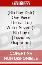 (Blu-Ray Disk) One Piece Eternal Log Water Seven (2 Blu-Ray) [Edizione: Giappone] brd