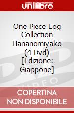 One Piece Log Collection Hananomiyako (4 Dvd) [Edizione: Giappone] dvd