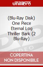 (Blu-Ray Disk) One Piece Eternal Log Thriller Bark (2 Blu-Ray) brd