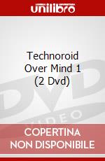 Technoroid Over Mind 1 (2 Dvd) dvd