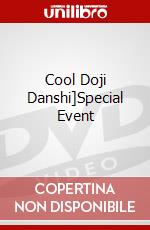 Cool Doji Danshi]Special Event dvd