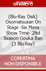 (Blu-Ray Disk) Osomatsusan On Stage -Six Mens Show Time- 2Nd Season Gouka Ban (3 Blu-Ray) brd