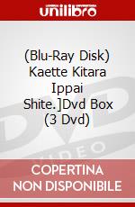 (Blu-Ray Disk) Kaette Kitara Ippai Shite.]Dvd Box (3 Dvd) brd