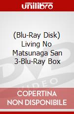 (Blu-Ray Disk) Living No Matsunaga San 3-Blu-Ray Box brd