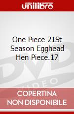 One Piece 21St Season Egghead Hen Piece.17 dvd