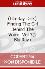 (Blu-Ray Disk) Finding The Girl Behind The Voice. Vol.3(2 Blu-Ray) brd