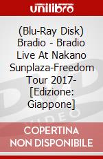 (Blu-Ray Disk) Bradio - Bradio Live At Nakano Sunplaza-Freedom Tour 2017- [Edizione: Giappone] brd