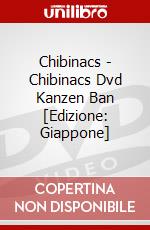 Chibinacs - Chibinacs Dvd Kanzen Ban [Edizione: Giappone] dvd