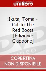 Ikuta, Toma - Cat In The Red Boots [Edizione: Giappone] dvd