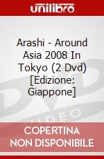 Arashi - Around Asia 2008 In Tokyo (2 Dvd) [Edizione: Giappone] dvd
