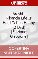 Arashi - Pikanchi Life Is Hard Tabun Happy (2 Dvd) [Edizione: Giappone] dvd