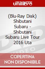 (Blu-Ray Disk) Shibutani Subaru - Shibutani Subaru Live Tour 2016 Uta brd