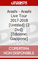 Arashi - Arashi Live Tour 2017-2018 [Untitled] (2 Dvd) [Edizione: Giappone] dvd