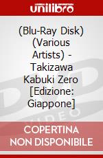 (Blu-Ray Disk) (Various Artists) - Takizawa Kabuki Zero [Edizione: Giappone] brd