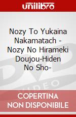 Nozy To Yukaina Nakamatach - Nozy No Hirameki Doujou-Hiden No Sho- dvd